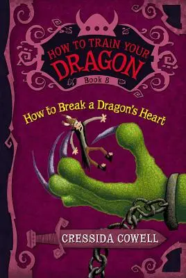 Jak wytresować smoka: Jak złamać serce smoka - How to Train Your Dragon: How to Break a Dragon's Heart