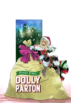 Kobieca siła: Dolly Parton - bonusowe wydanie świąteczne - Female Force: Dolly Parton - Bonus Holiday Edition