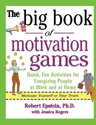 Wielka księga gier motywacyjnych - The Big Book of Motivation Games