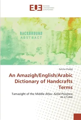 Amazigh / angielski / arabski słownik terminów rzemieślniczych - An Amazigh/English/Arabic Dictionary of Handcrafts Terms