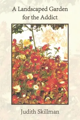 Ogród krajobrazowy dla uzależnionych - A Landscaped Garden for the Addict