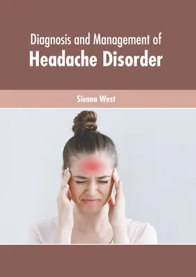 Diagnoza i leczenie bólu głowy - Diagnosis and Management of Headache Disorder