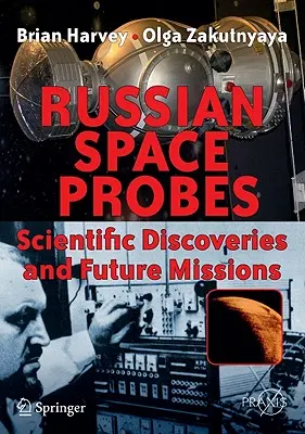 Rosyjskie sondy kosmiczne: Odkrycia naukowe i przyszłe misje - Russian Space Probes: Scientific Discoveries and Future Missions