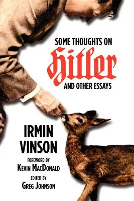 Kilka myśli o Hitlerze i inne eseje - Some Thoughts on Hitler and Other Essays
