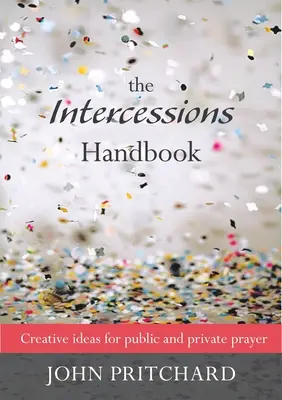 Podręcznik wstawiennictwa - The Intercessions Handbook