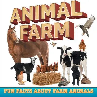 Farma zwierząt: Zabawne fakty o zwierzętach hodowlanych - Animal Farm: Fun Facts About Farm Animals