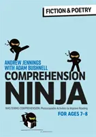 Comprehension Ninja dla dzieci w wieku 7-8 lat: Beletrystyka i poezja - arkusze ćwiczeń na rozumienie tekstu dla 3. roku nauki - Comprehension Ninja for Ages 7-8: Fiction & Poetry - Comprehension worksheets for Year 3