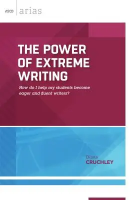Moc ekstremalnego pisania: Jak pomóc moim uczniom stać się chętnymi i płynnymi pisarzami? - The Power of Extreme Writing: How do I help my students become eager and fluent writers?