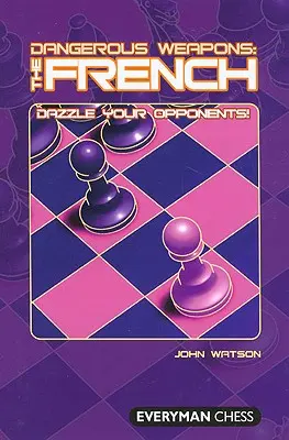 Niebezpieczna broń: Francuzi: Olśnij swoich przeciwników - Dangerous Weapons: The French: Dazzle Your Opponents