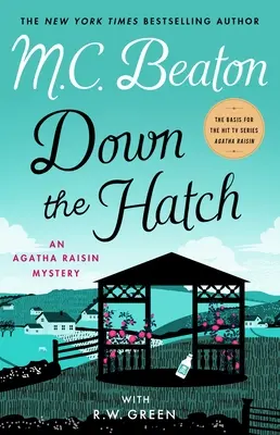 Down the Hatch: Tajemnica Agathy Raisin - Down the Hatch: An Agatha Raisin Mystery