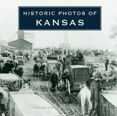 Historyczne zdjęcia Kansas - Historic Photos of Kansas