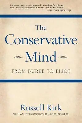 Konserwatywny umysł: Od Burke'a do Eliota - The Conservative Mind: From Burke to Eliot