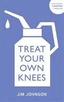 Leczenie własnych kolan - Treat Your Own Knees