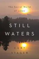Still Waters: Sekretny świat jezior - Still Waters: The Secret World of Lakes