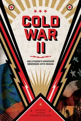 Zimna wojna II: Odnowiona obsesja Hollywood na punkcie Rosji - Cold War II: Hollywood's Renewed Obsession with Russia