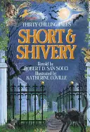 Short & Shivery: Trzydzieści mrożących krew w żyłach opowieści - Short & Shivery: Thirty Chilling Tales