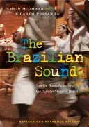 Brazylijskie brzmienie: Samba, Bossa Nova i muzyka popularna Brazylii - The Brazilian Sound: Samba, Bossa Nova, and the Popular Music of Brazil