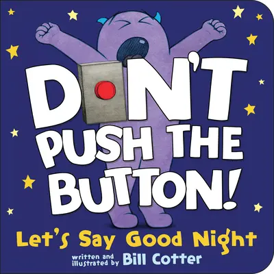 Nie naciskaj przycisku! Powiedzmy sobie dobranoc - Don't Push the Button! Let's Say Good Night