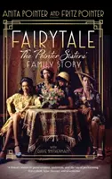 Bajka: Historia rodzinna sióstr Pointer - Fairytale: The Pointer Sisters' Family Story