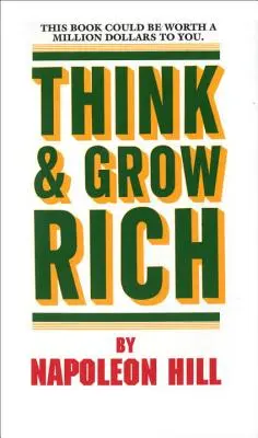 Myśl i bogać się - Think and Grow Rich