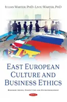 Kultura wschodnioeuropejska i etyka biznesu - East European Culture and Business Ethics