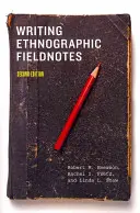 Pisanie etnograficznych notatek terenowych - Writing Ethnographic Fieldnotes