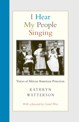 I Hear My People Singing: Głosy afroamerykańskiego Princeton - I Hear My People Singing: Voices of African American Princeton