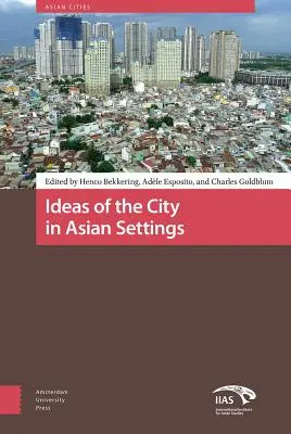 Idee miasta w środowisku azjatyckim - Ideas of the City in Asian Settings