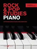 Rock & Pop Studies Piano: 80 progresywnych opracowań i ćwiczeń - Rock & Pop Studies Piano: 80 Progressive Studies and Exercises