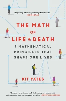 Matematyka życia i śmierci: 7 matematycznych zasad, które kształtują nasze życie - The Math of Life and Death: 7 Mathematical Principles That Shape Our Lives