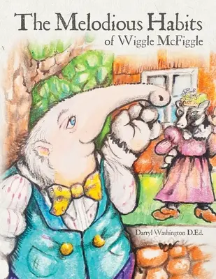 Melodyjne zwyczaje Wiggle'a McFiggle'a - The Melodious Habits of Wiggle McFiggle