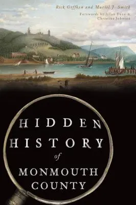 Ukryta historia hrabstwa Monmouth - Hidden History of Monmouth County