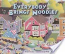 Każdy przynosi makaron - Everybody Brings Noodles