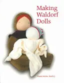 Tworzenie lalek Waldorf - Making Waldorf Dolls