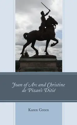 Joanna d'Arc i Diti Christine de Pizan - Joan of Arc and Christine de Pizan's Diti