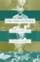 The Philosopher: Historia w sześciu typach - The Philosopher: A History in Six Types