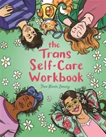 The Trans Self-Care Workbook: Kolorowanka i dziennik dla osób transpłciowych i niebinarnych - The Trans Self-Care Workbook: A Coloring Book and Journal for Trans and Non-Binary People