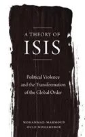 Teoria Izydy: Przemoc polityczna i globalny porządek - A Theory of Isis: Political Violence and the Global Order