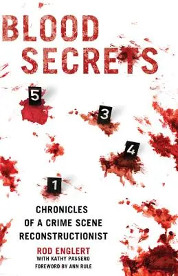 Tajemnice krwi: Kroniki rekonstruktora miejsc zbrodni - Blood Secrets: Chronicles of a Crime Scene Reconstructionist