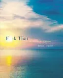 F*ck That - szczera medytacja - F*ck That - An Honest Meditation