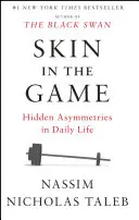 Skóra w grze: ukryte asymetrie w codziennym życiu - Skin in the Game: Hidden Asymmetries in Daily Life