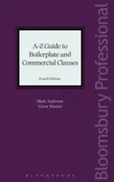 Przewodnik A-Z po standardach i klauzulach handlowych - A-Z Guide to Boilerplate and Commercial Clauses