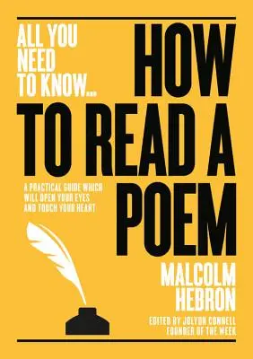 Jak czytać wiersze: Praktyczny przewodnik, który otworzy oczy i dotknie serca - How to Read a Poem: A Practical Guide Which Will Open Your Eyes - And Touch Your Heart