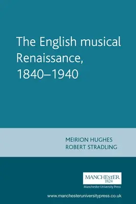 Angielski renesans muzyczny, 1840-1940 - English Musical Renaissance, 1840-1940