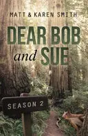 Kochani Bob i Sue: Sezon 2 - Dear Bob and Sue: Season 2