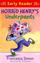 Horrid Henry Early Reader: Majtki okropnego Henry'ego, księga 4 - księga 11 - Horrid Henry Early Reader: Horrid Henry's Underpants Book 4 - Book 11