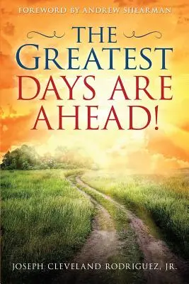 Przed nami najwspanialsze dni! - The Greatest Days Are Ahead!