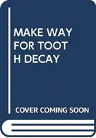 JAK ŻABY POŁYKAJĄ OCZY WIELORYBÓW I DELFINÓW - MAKE WAY FOR TOOTH DECAY