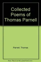 Wiersze zebrane Thomasa Parnella - Collected Poems of Thomas Parnell