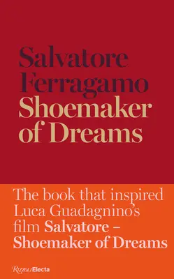 Szewc marzeń: Autobiografia Salvatore Ferragamo - Shoemaker of Dreams: The Autobiography of Salvatore Ferragamo